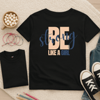 Be Strong Like a Girl - Kids T-shirt