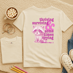 Thriving, Surviving & Sometimes Crying - Kids T-shirt