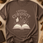 Choose Curiosity Book T-Shirt — Literary Graphic Tee for Readers & Dreamers