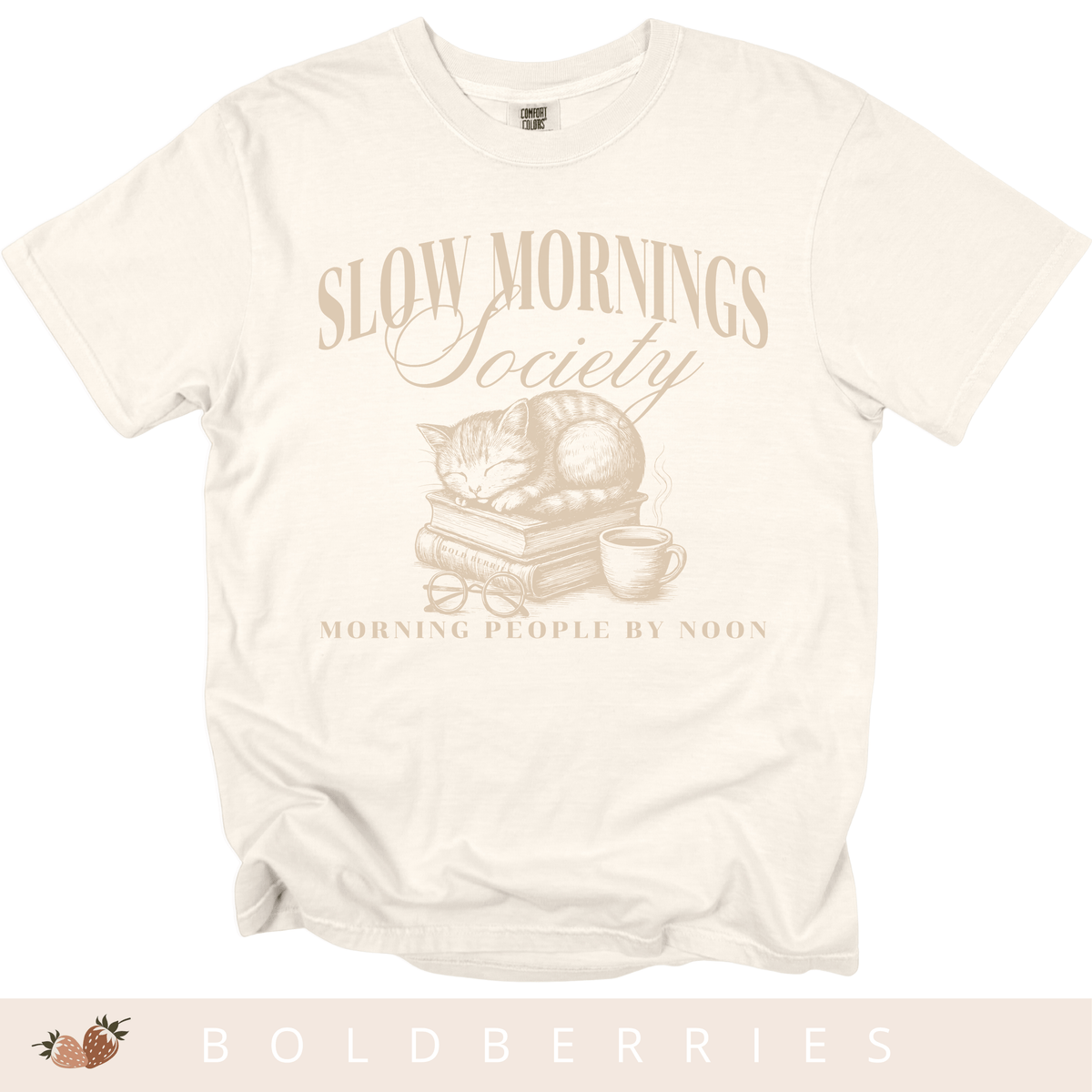 Slow Mornings Society - Adult T-Shirt