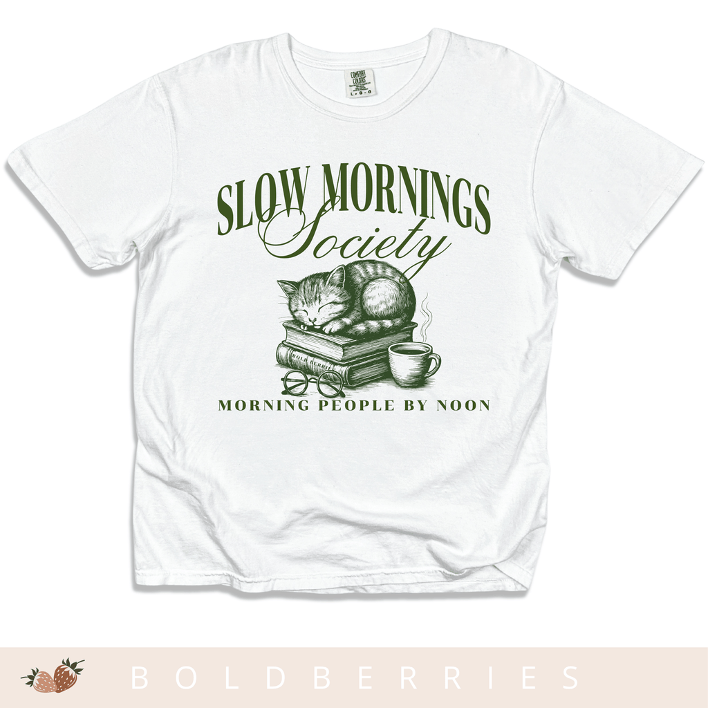 Slow Mornings Society - Adult T-Shirt