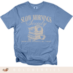 Slow Mornings Society - Adult T-Shirt