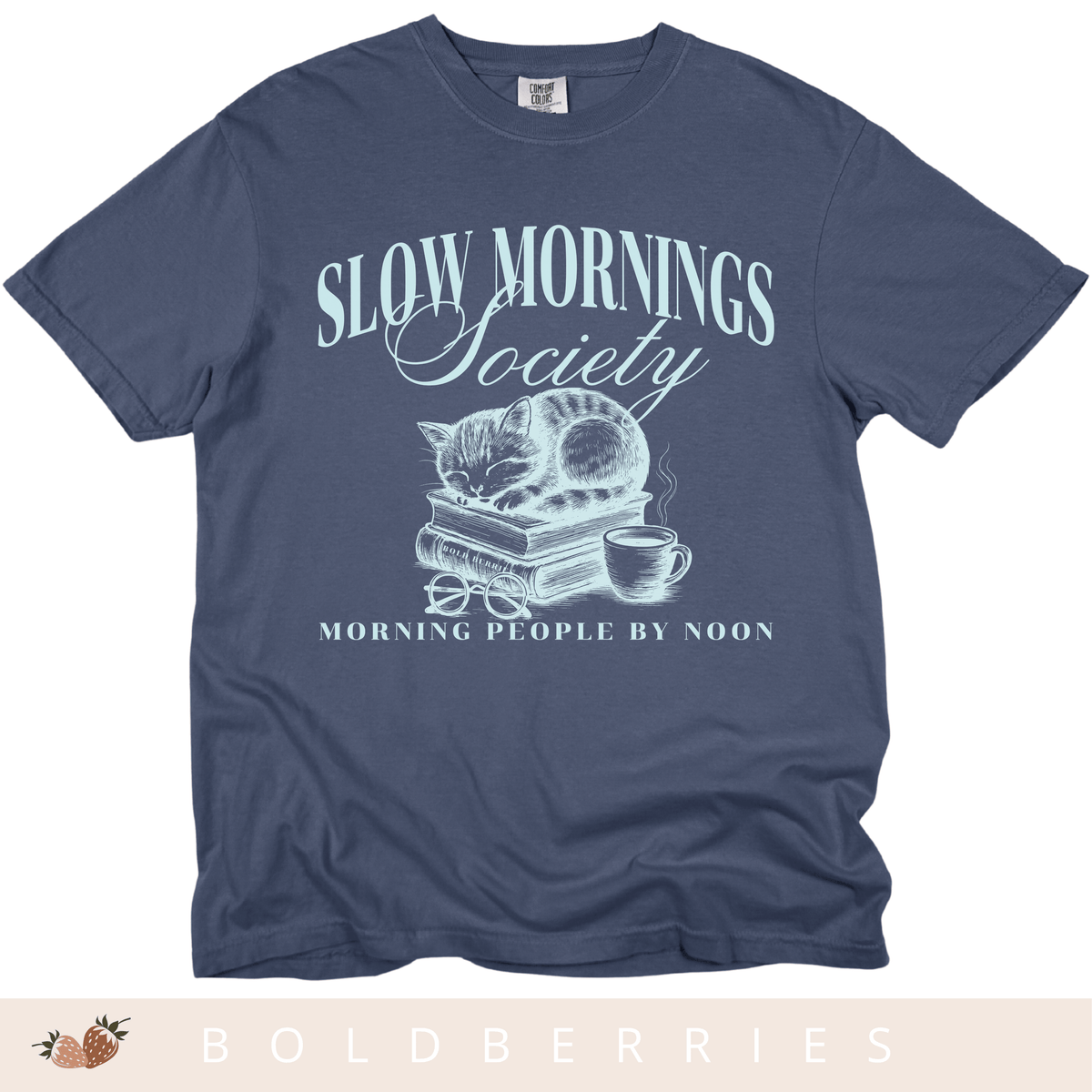 Slow Mornings Society - Adult T-Shirt