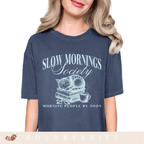 Slow Mornings Society - Adult T-Shirt