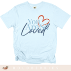 You Are So Loved - Adult T-Shirt