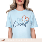 You Are So Loved - Adult T-Shirt