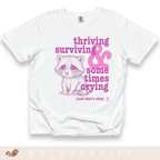Thriving, Surviving & Sometimes Crying - Adult T-Shirt