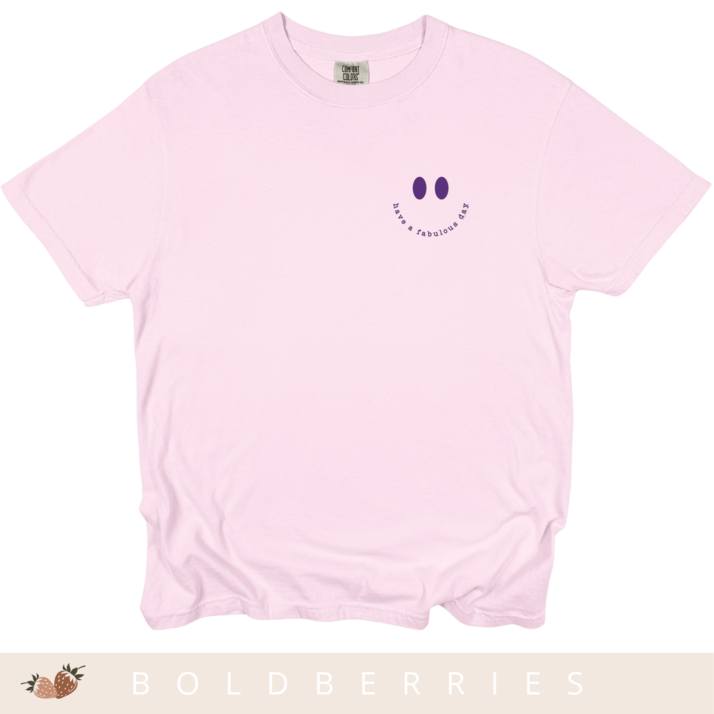 Have a Fabulous Day - Adult T-Shirt