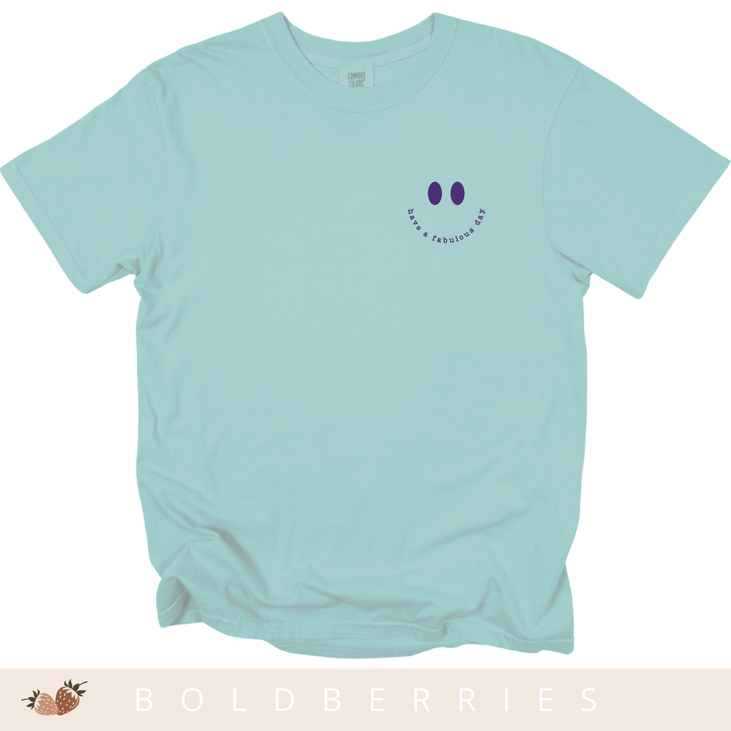 Have a Fabulous Day - Adult T-Shirt