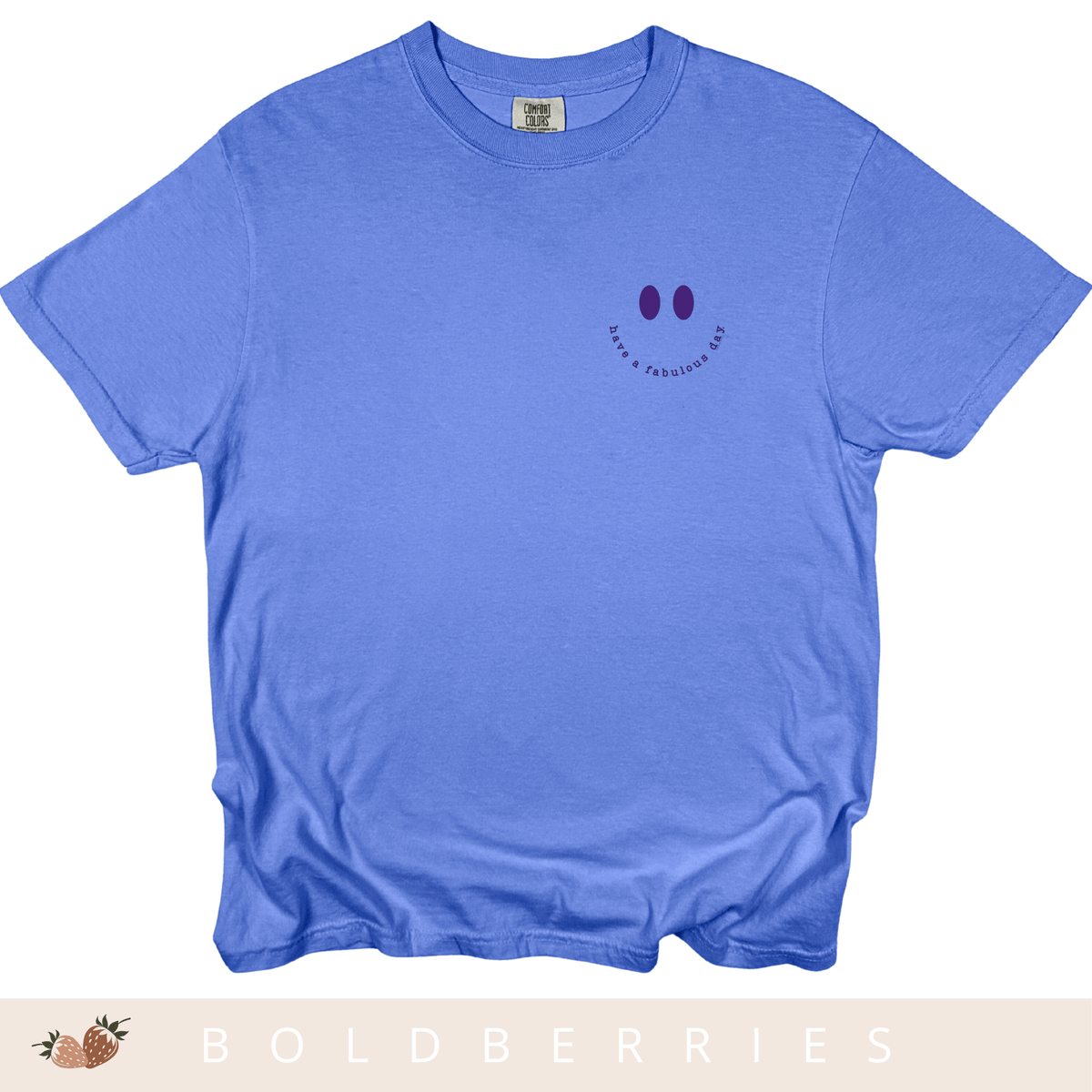 Have a Fabulous Day - Adult T-Shirt