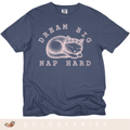 Dream Big Nap Hard - Adult T-Shirt