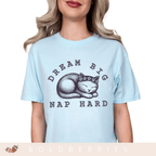 Dream Big Nap Hard - Adult T-Shirt