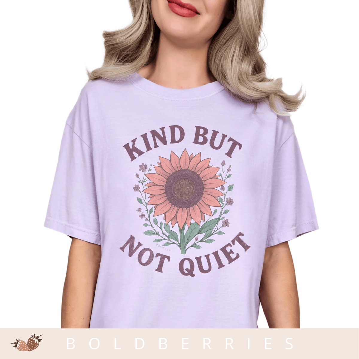Kind But Not Quiet - Adult T-Shirt