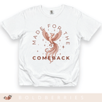Made for the Comeback - Adult T-Shirt