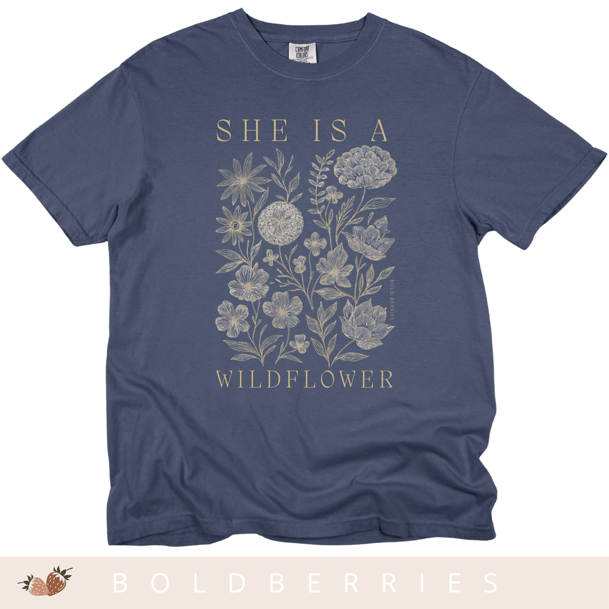 She Is a Wildflower - Adult T-Shirt