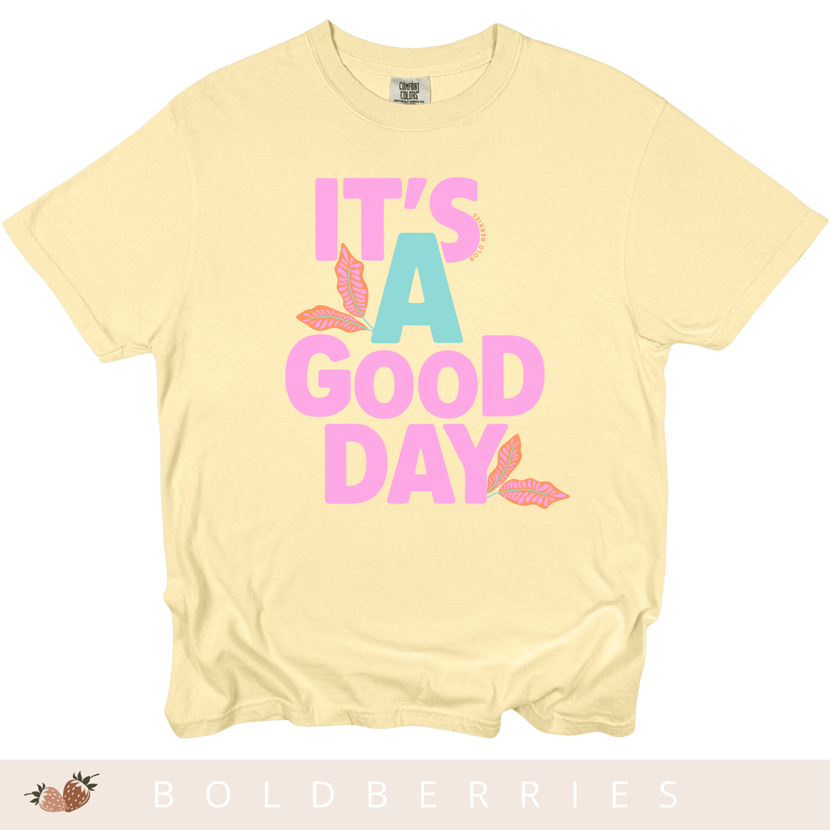 It's A Good Day - Adult T-Shirt