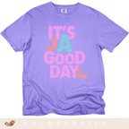 It's A Good Day - Adult T-Shirt