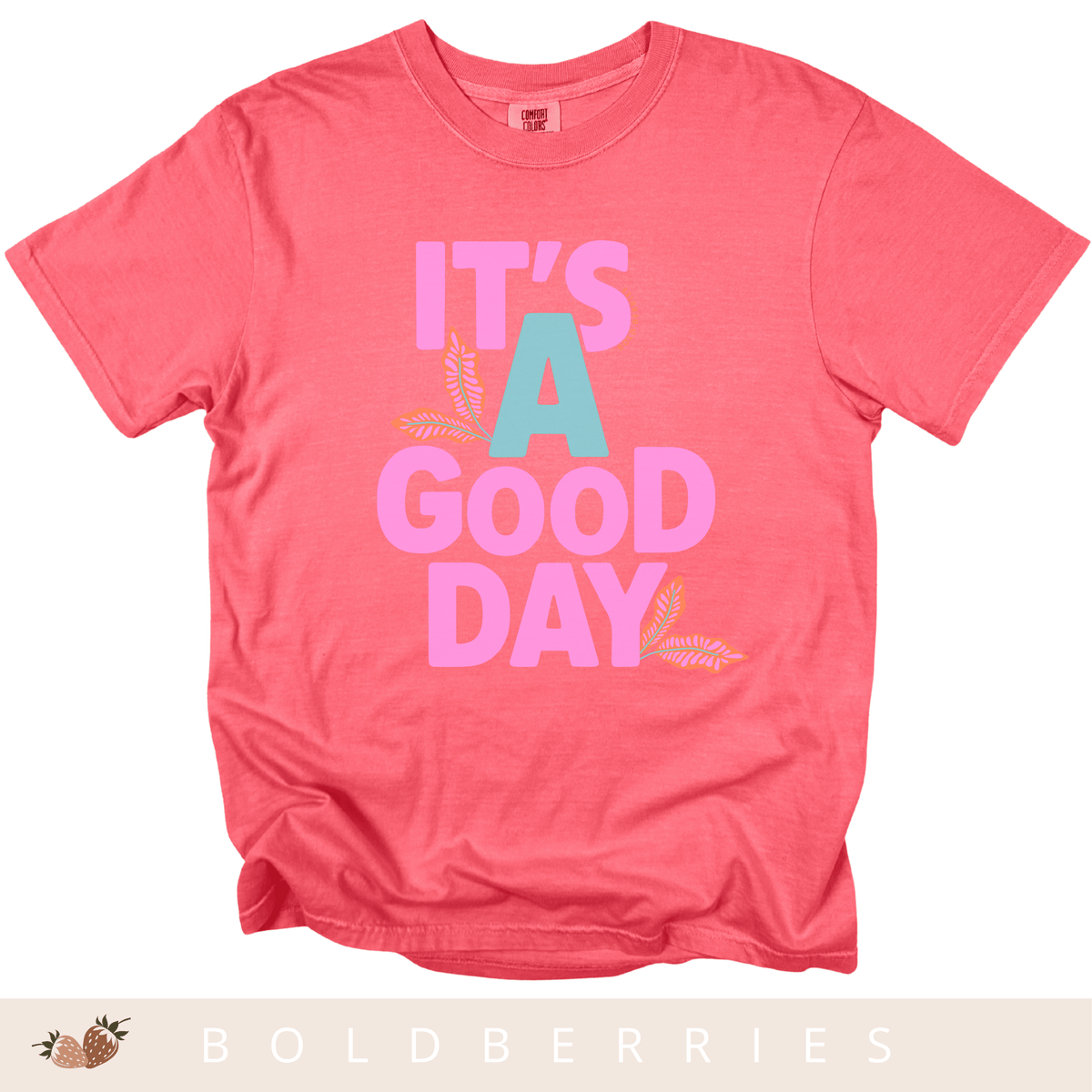 It's A Good Day - Adult T-Shirt