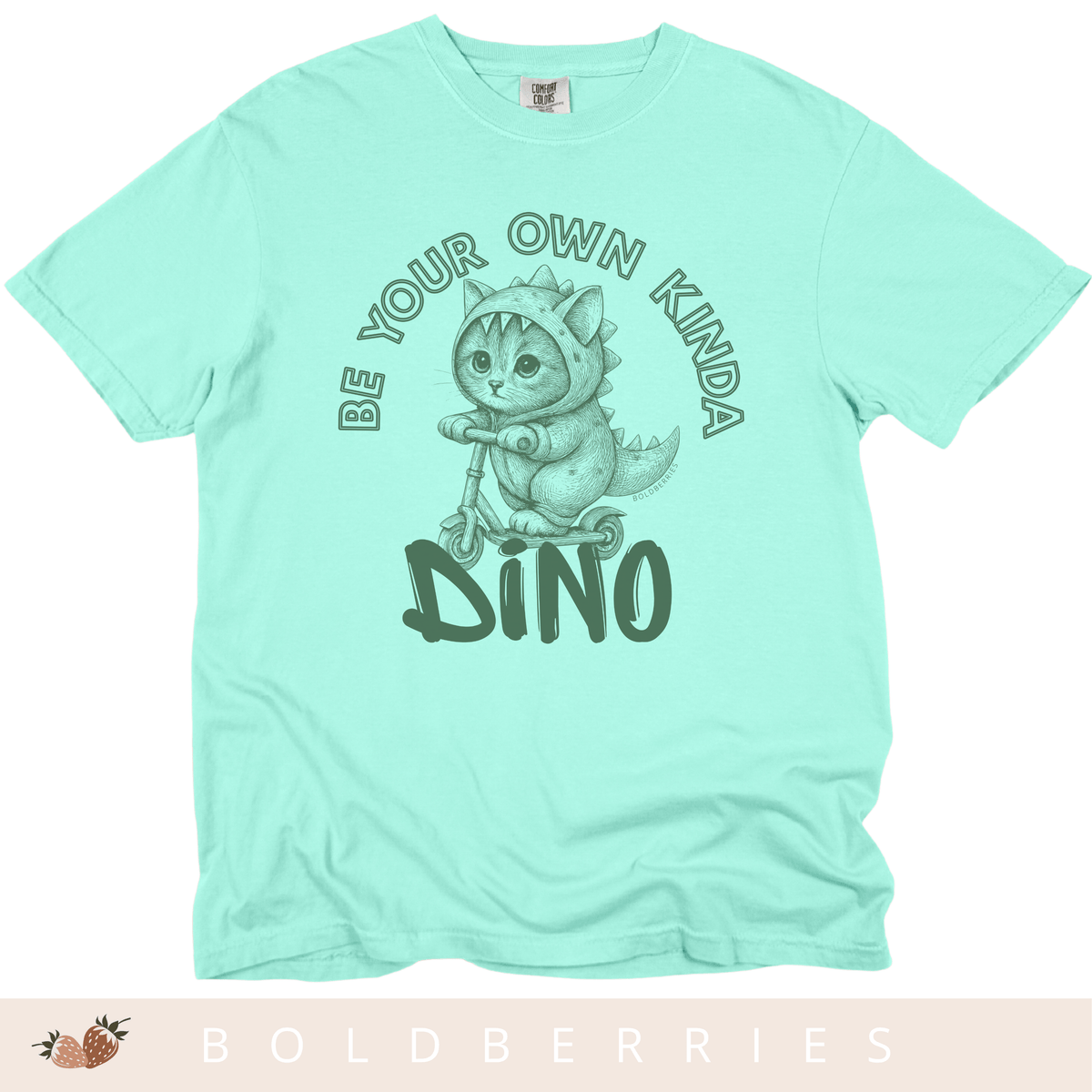 Be Your Own Kinda Dino - Adult T-Shirt