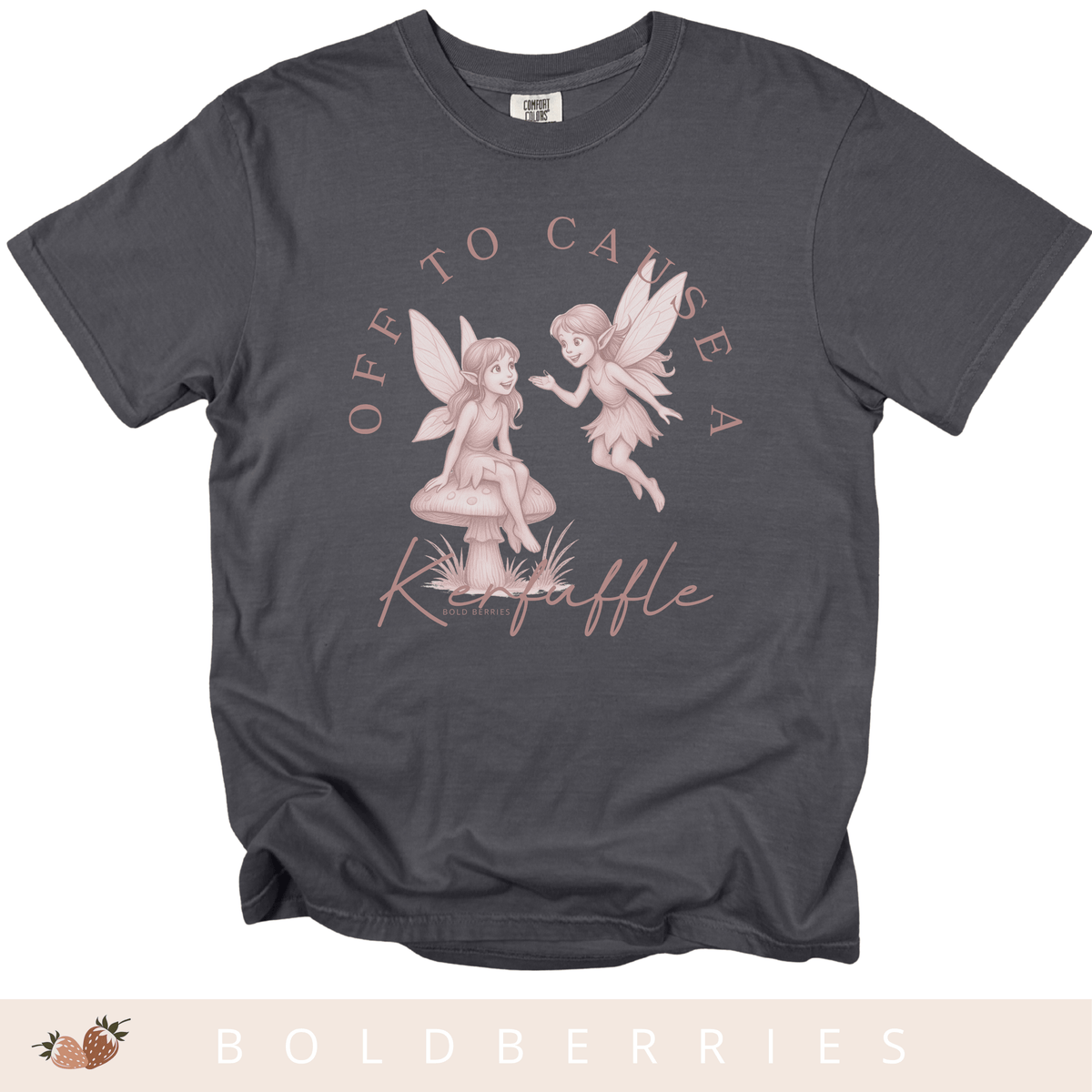 Off to Cause a Kerfuffle - Adult T-Shirt