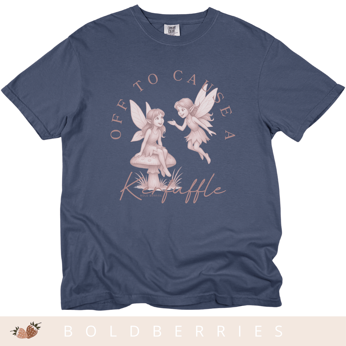 Off to Cause a Kerfuffle - Adult T-Shirt