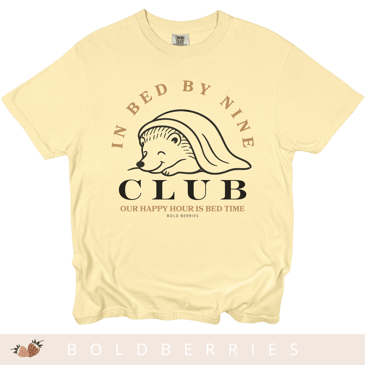 In Bed By Nine Club - Adult T-Shirt