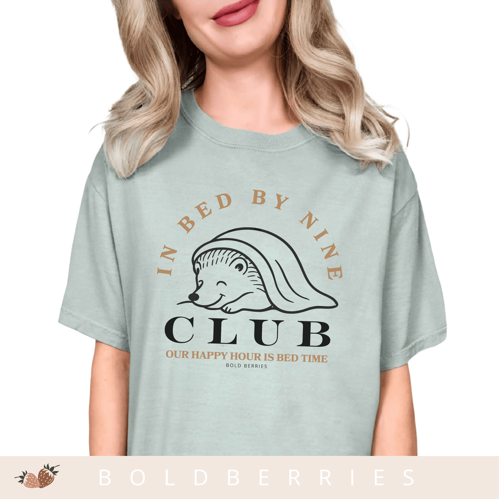 In Bed By Nine Club - Adult T-Shirt
