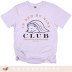 In Bed By Nine Club - Adult T-Shirt