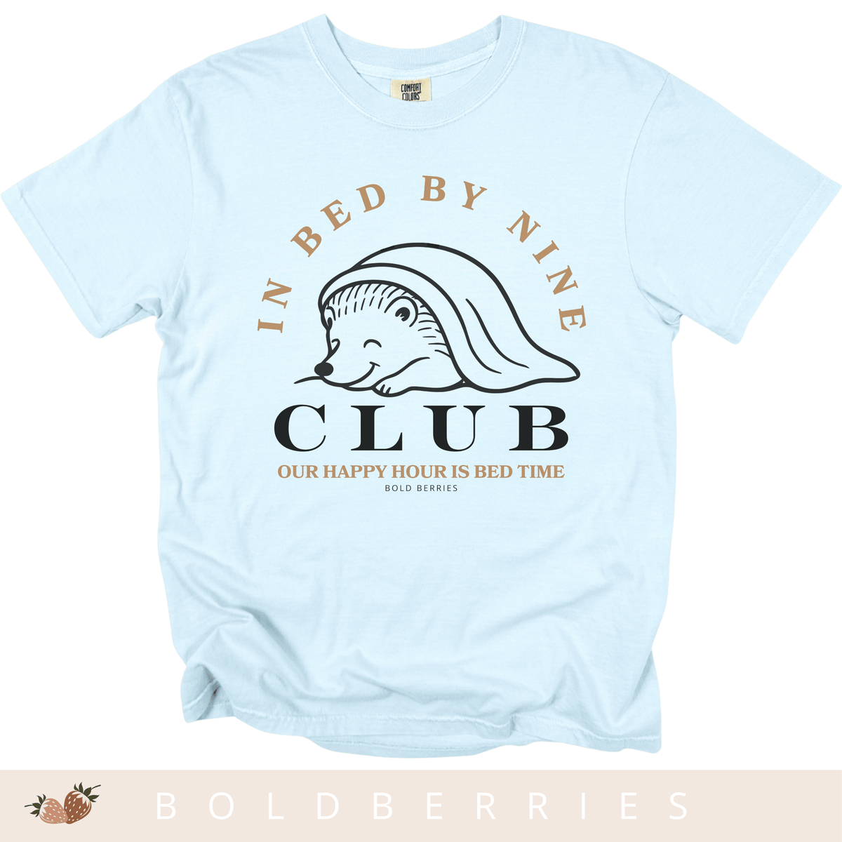 In Bed By Nine Club - Adult T-Shirt