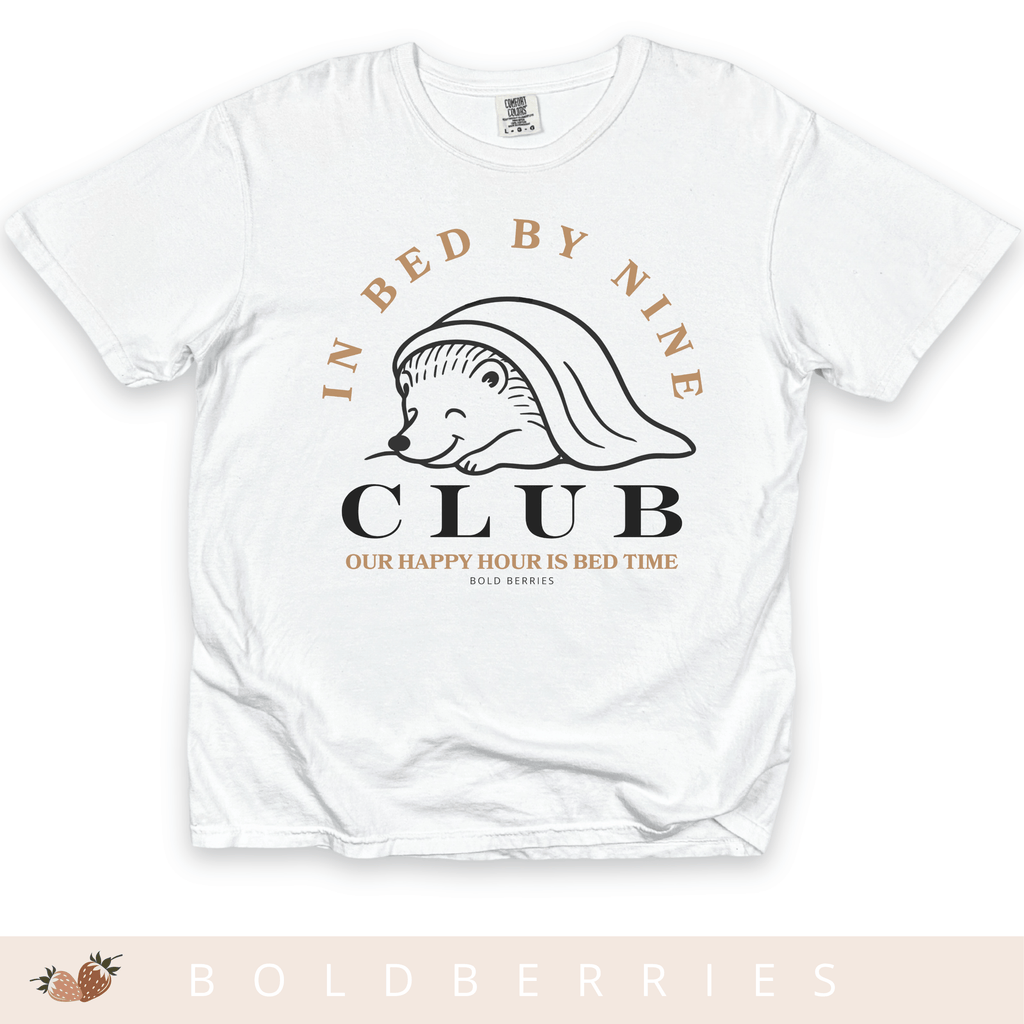 In Bed By Nine Club - Adult T-Shirt