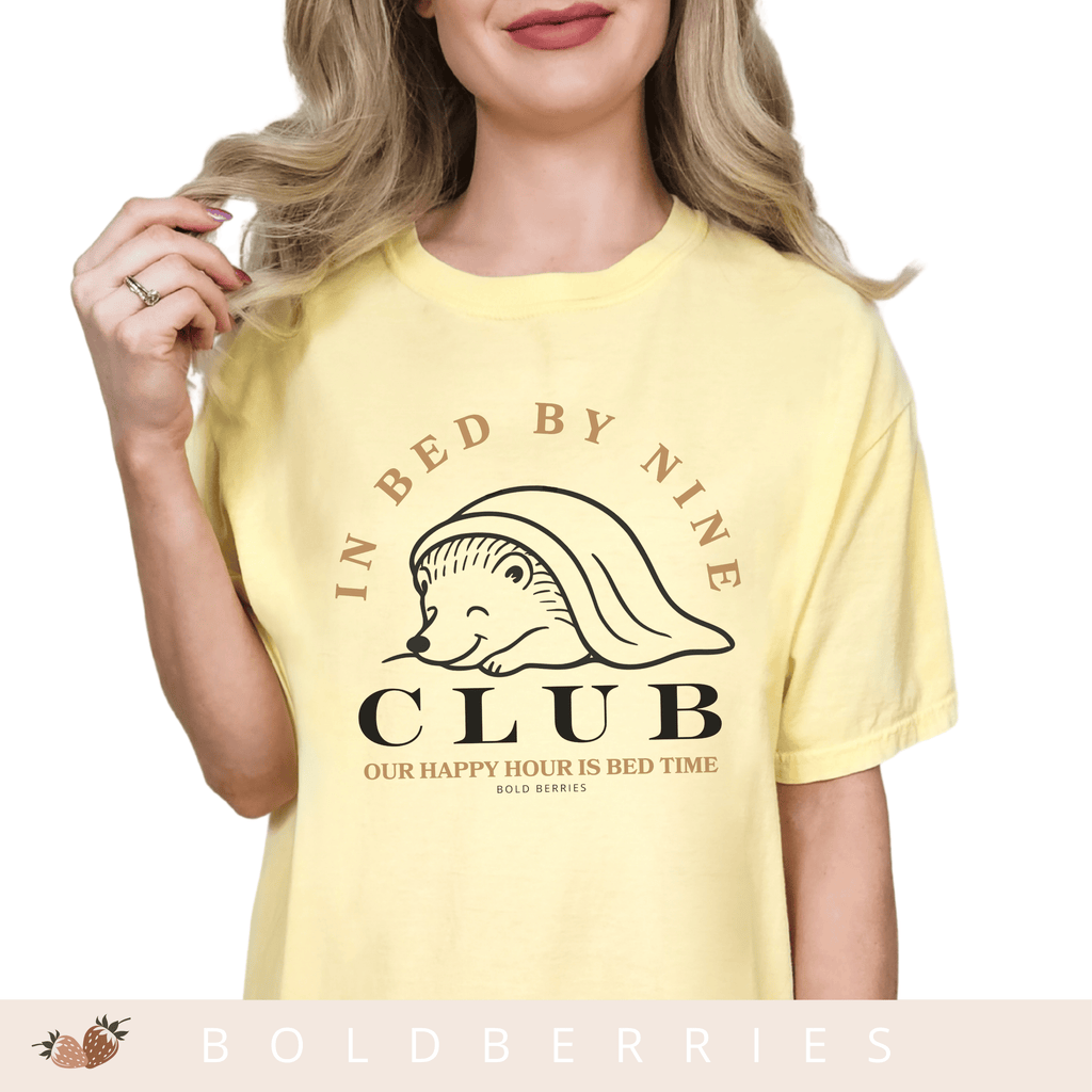 In Bed By Nine Club - Adult T-Shirt