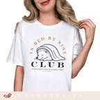 In Bed By Nine Club - Adult T-Shirt