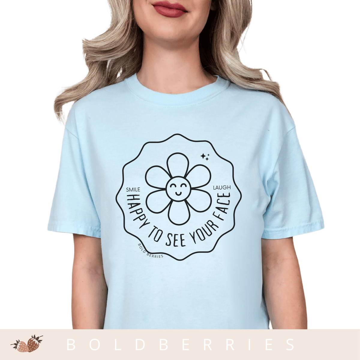 Happy to See Your Face - Adult T-Shirt
