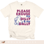 Please Excuse My Dilly & My Dally - Adult T-Shirt