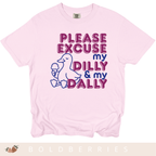 Please Excuse My Dilly & My Dally - Adult T-Shirt
