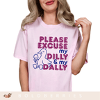 Please Excuse My Dilly & My Dally - Adult T-Shirt