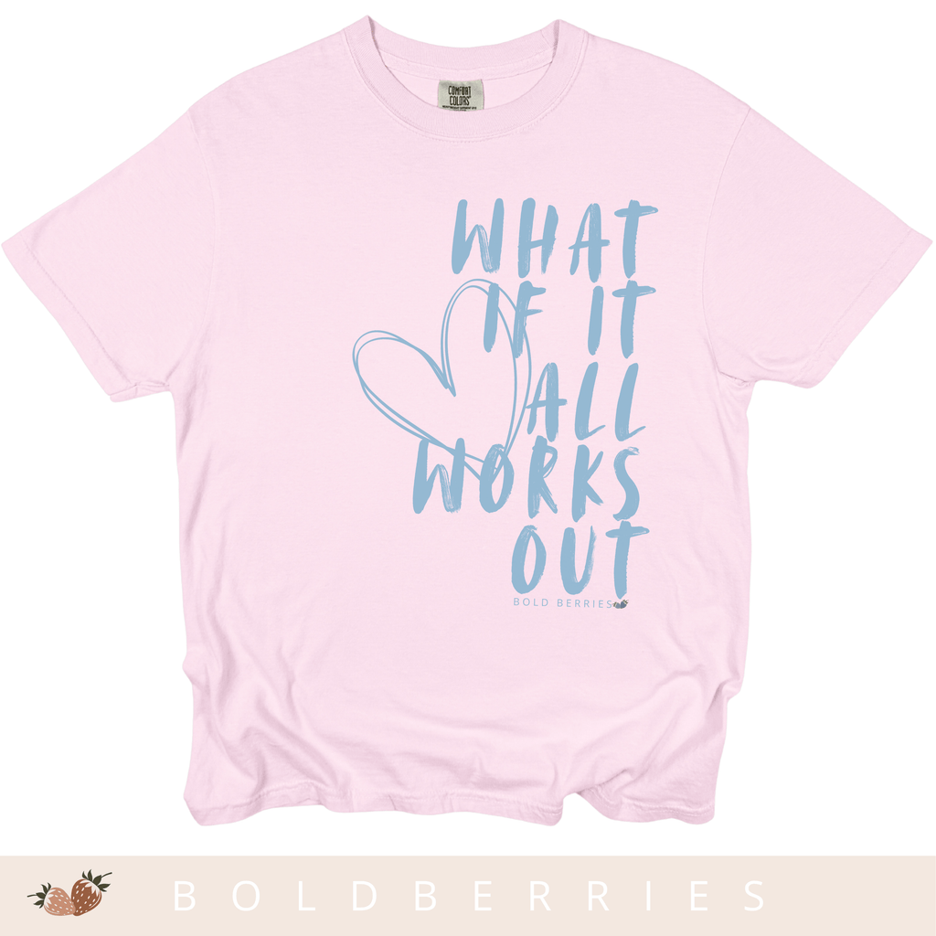 What If It All Works Out - Adult T-Shirt