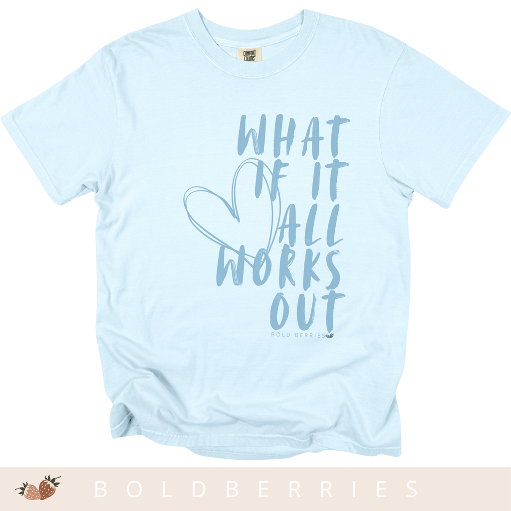 What If It All Works Out - Adult T-Shirt