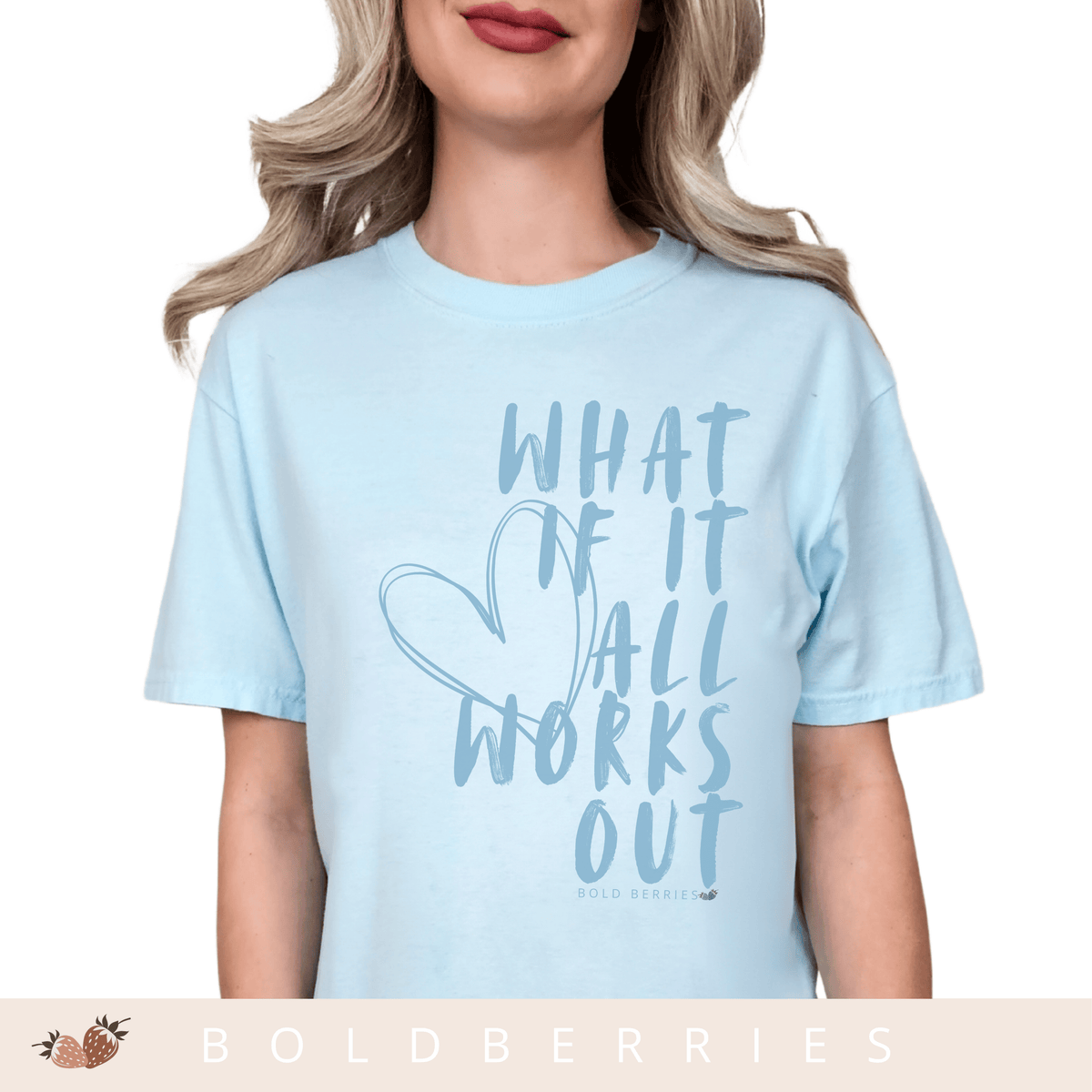What If It All Works Out - Adult T-Shirt