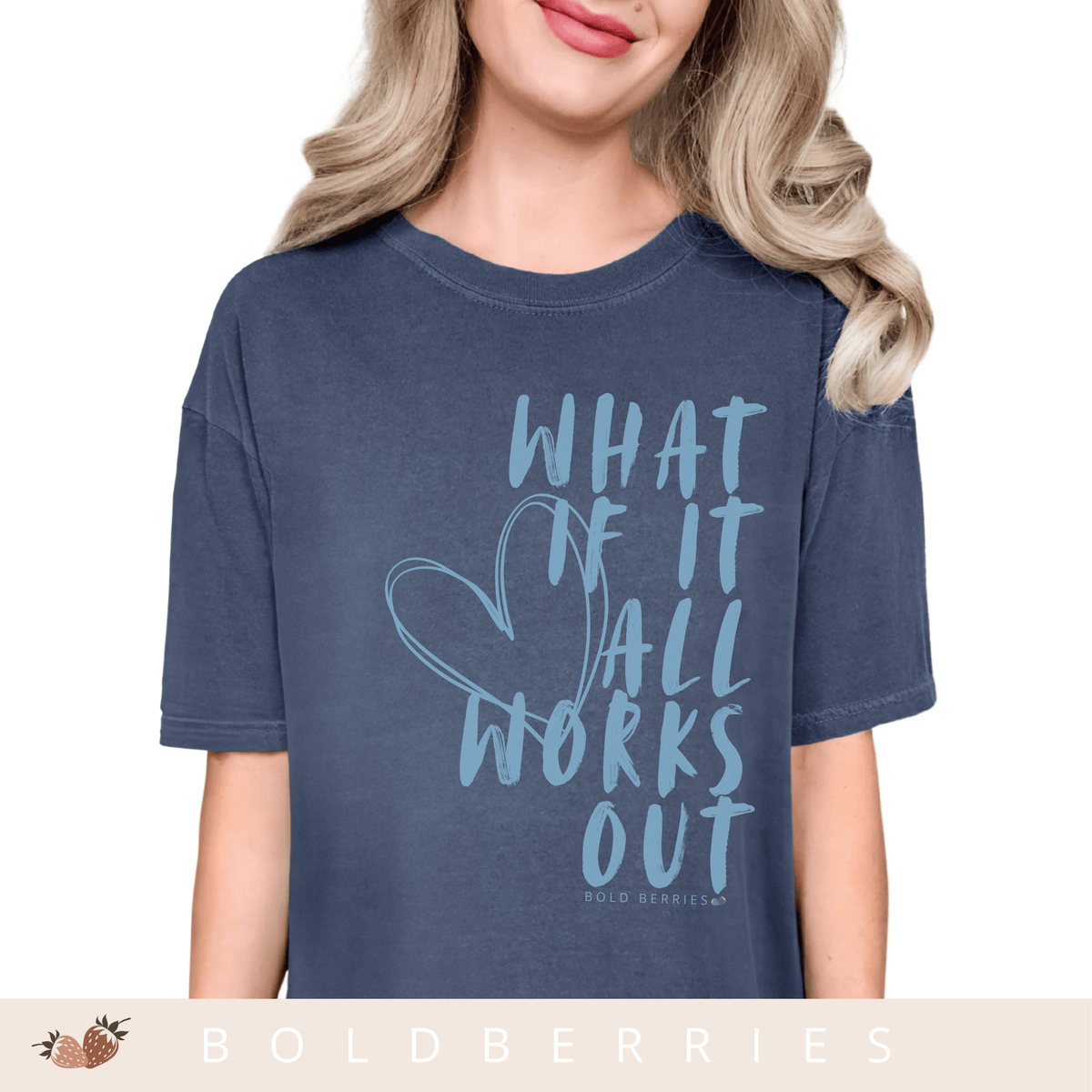 What If It All Works Out - Adult T-Shirt