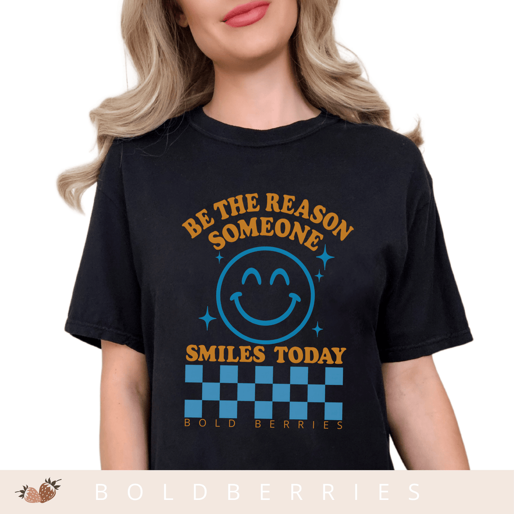 Be the Reason Someone Smiles Today - Adult T-Shirt
