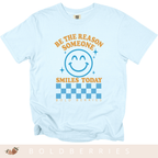 Be the Reason Someone Smiles Today - Adult T-Shirt