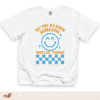 Be the Reason Someone Smiles Today - Adult T-Shirt