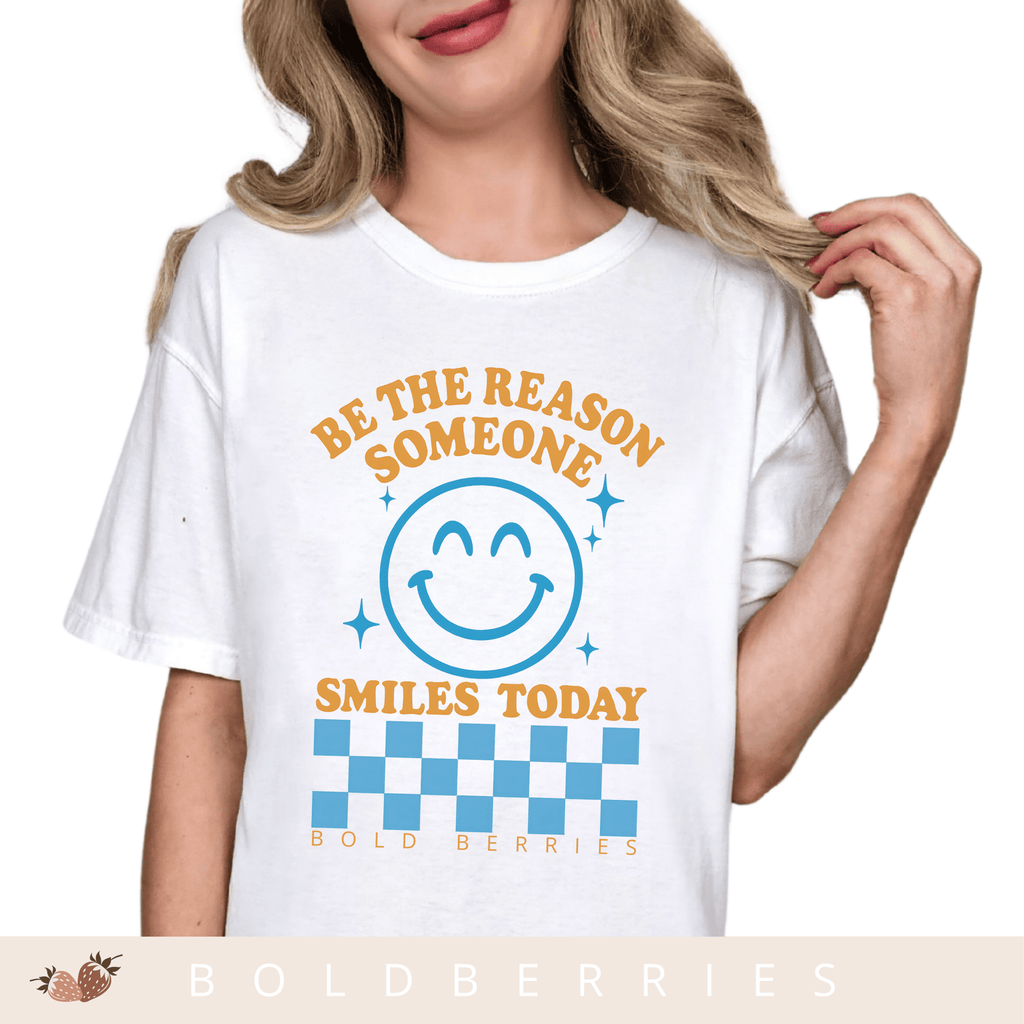 Be the Reason Someone Smiles Today - Adult T-Shirt