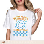 Be the Reason Someone Smiles Today - Adult T-Shirt