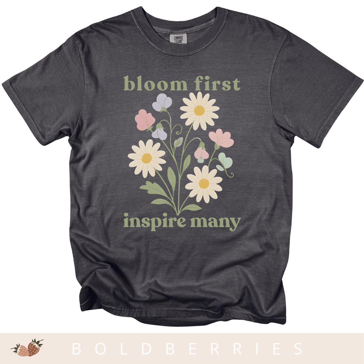 Bloom First Inspire Many - April Birth Flowers - Adult T-Shirt