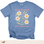 Shine Through All Seasons - December Birth Flowers - Adult T-Shirt