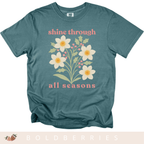 Shine Through All Seasons - December Birth Flowers - Adult T-Shirt
