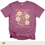 Shine Through All Seasons - December Birth Flowers - Adult T-Shirt