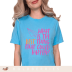 What is the BEST that Could Happen? - Adult T-Shirt